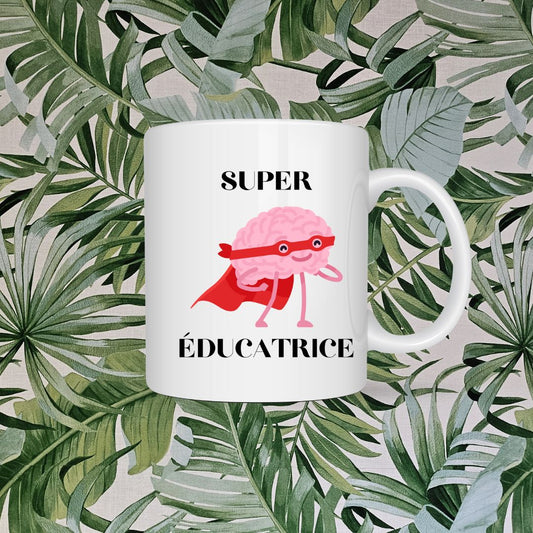 Tasse à café - Super Éducatrice™